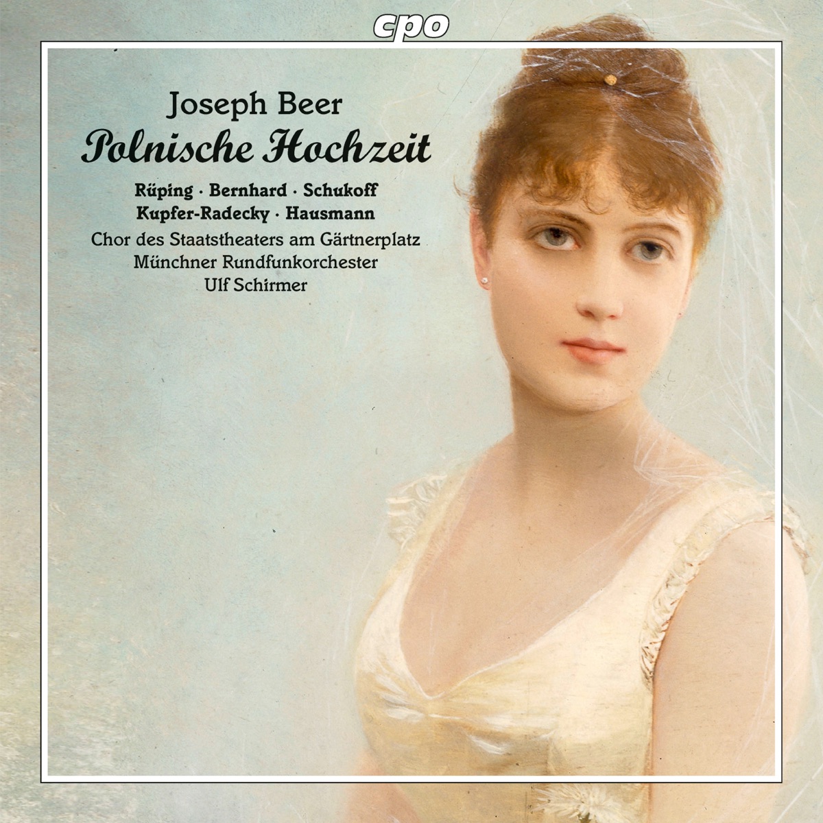 Beer: Polnische Hochzeit by Susanne Bernhard, Martina Rüping, Mathias Hausmann, Nikolaï Schukoff, Munich Radio Orchestra & Ulf Schirmer album cover