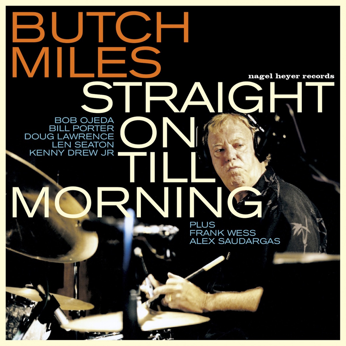 Straight on Till Morning (feat. Bob Ojeda, Bill Porter, Doug Lawrence, Frank Wess, Kenny Drew Jr. & Lynn Seaton) by Butch Miles album cover