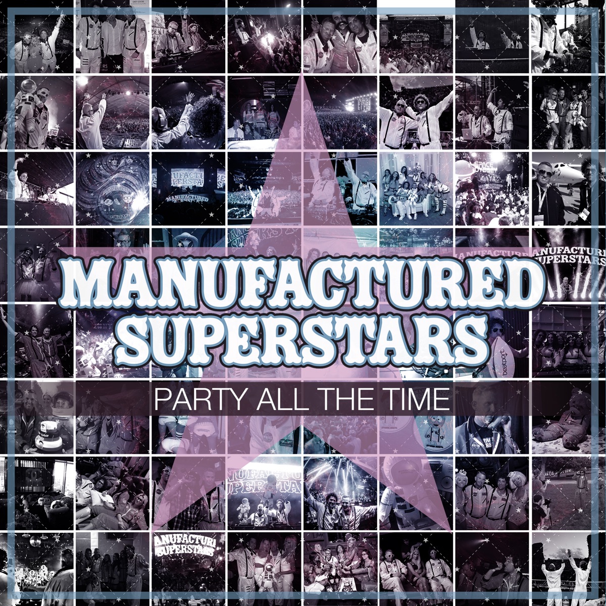 Party All the Time (Bonus Track Version) by Manufactured Superstars album cover