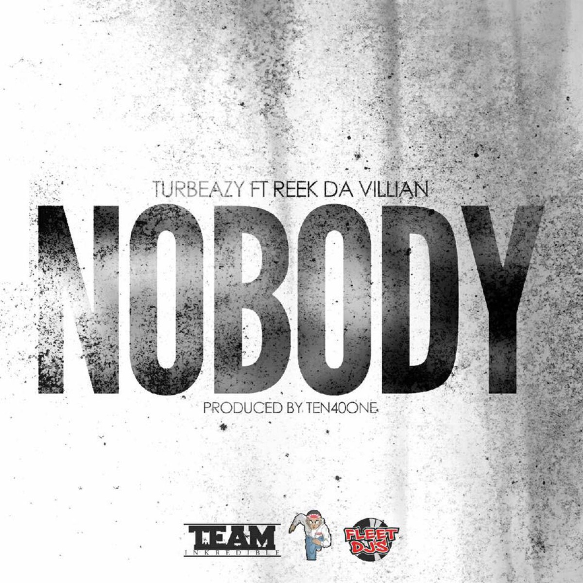Nobody (feat. Reek da Villian) - Single by Turbeazy album cover