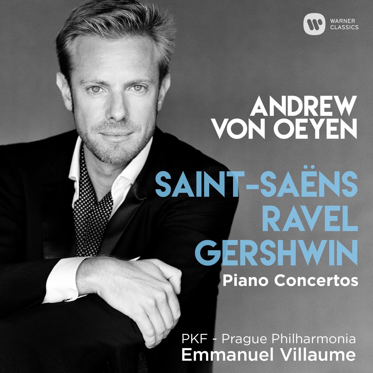 Saint-Saëns, Ravel & Gershwin: Piano Concertos by Andrew von Oeyen, PKF - Prague Philharmonia & Emmanuel Villaume album cover