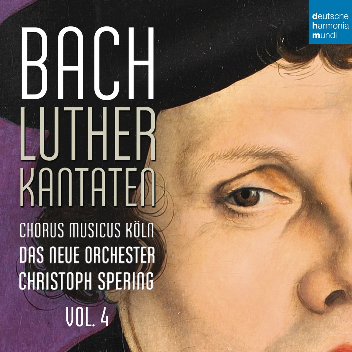 Bach: Lutherkantaten, Vol. 4 (BWV 38, 80, 61) by Christoph Spering album cover