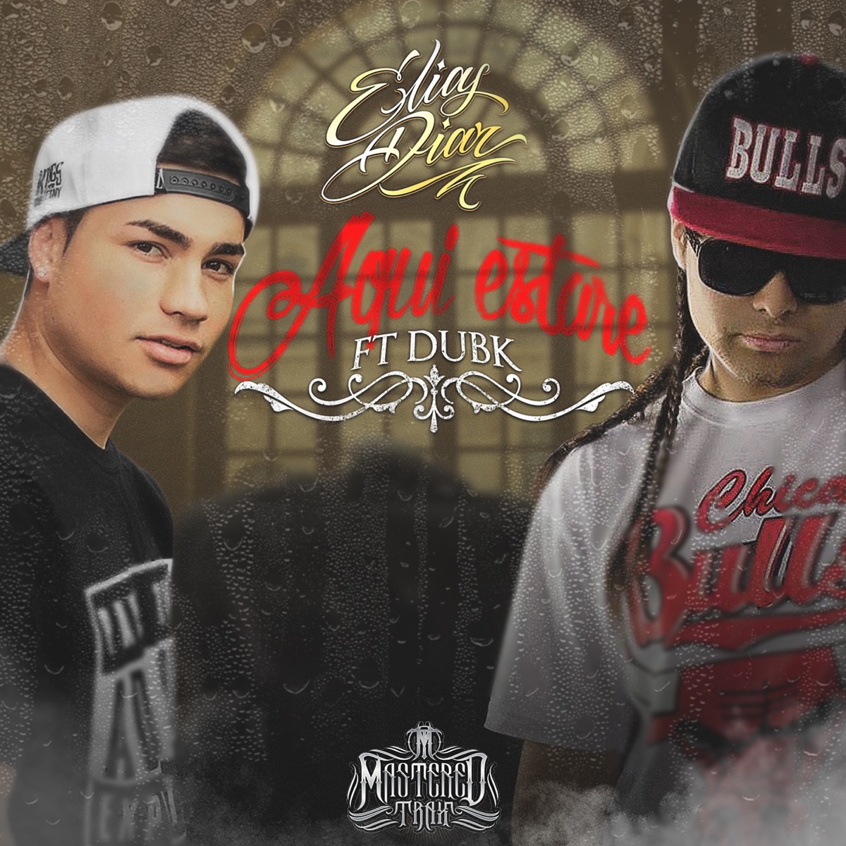 Aquí Estaré (feat. Dub K) - Single by Elias Diaz album cover