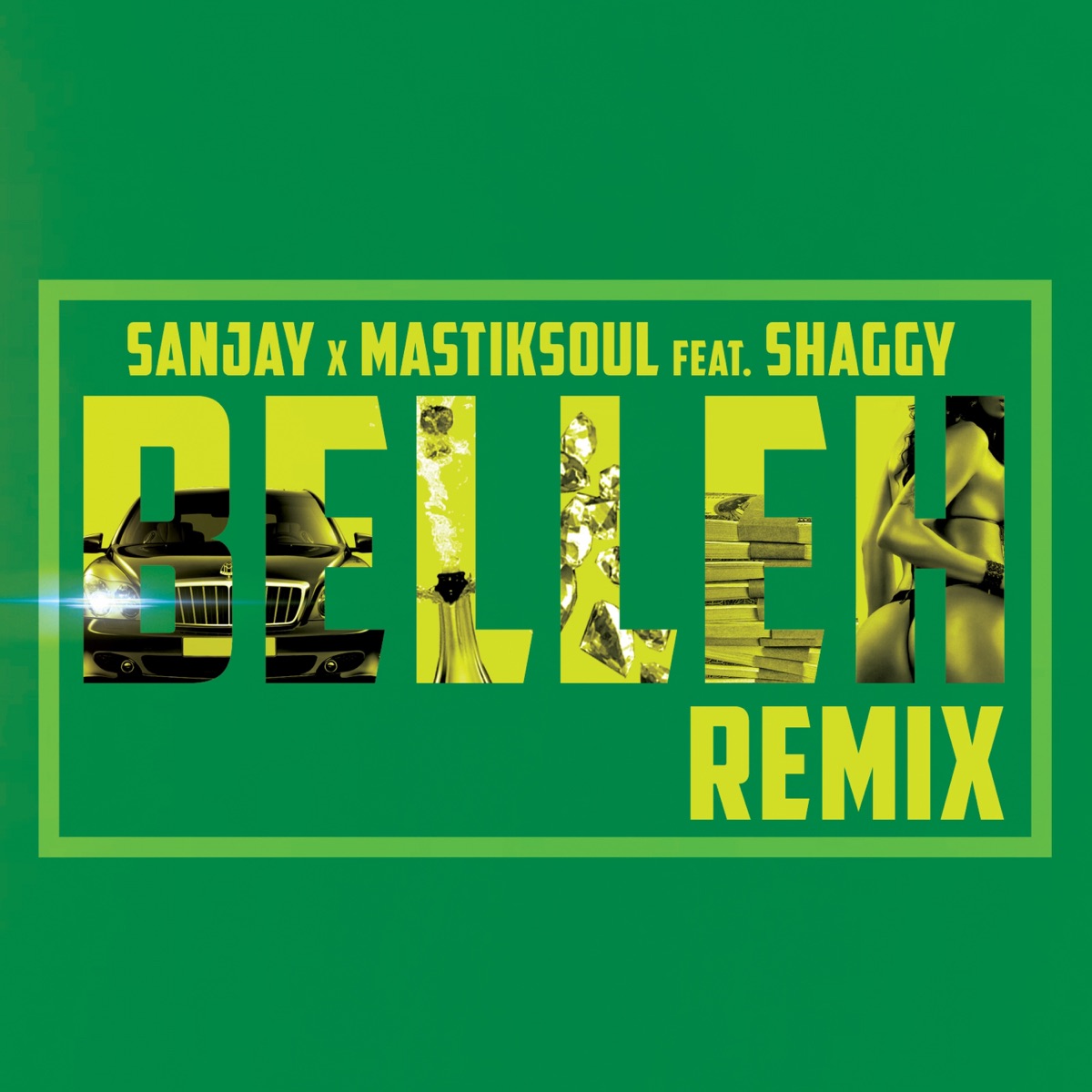 Belleh (Remix) [feat. Shaggy] - Single by Sanjay & Mastiksoul album cover