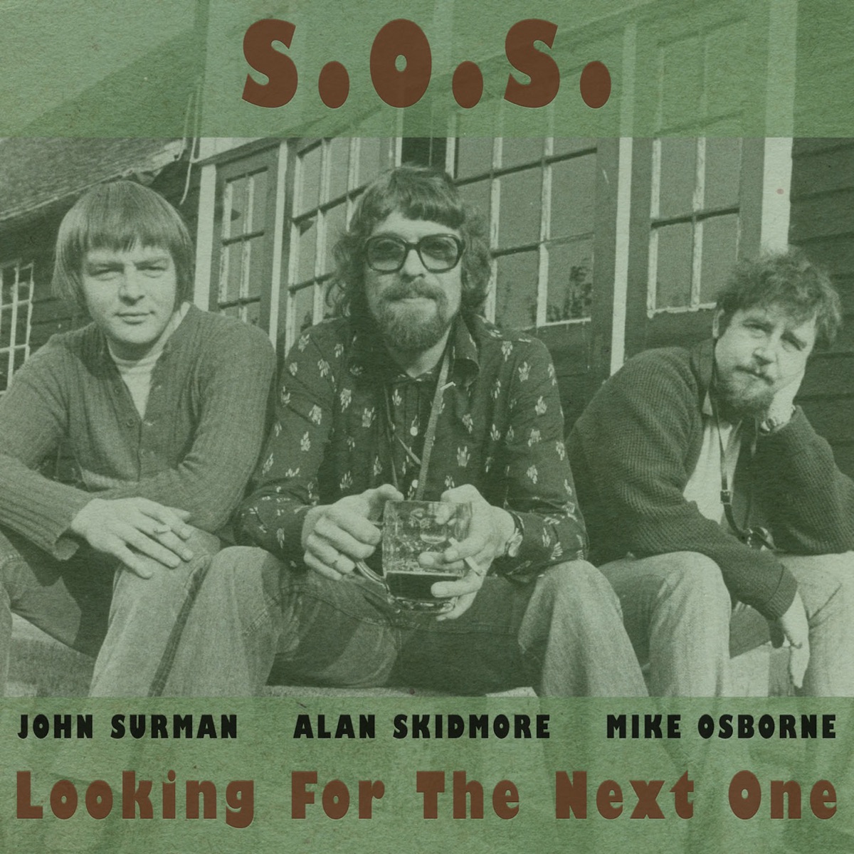Looking for the Next One (feat. John Surman, Mike Osborne & Alan Skidmore) by S.O.S. album cover
