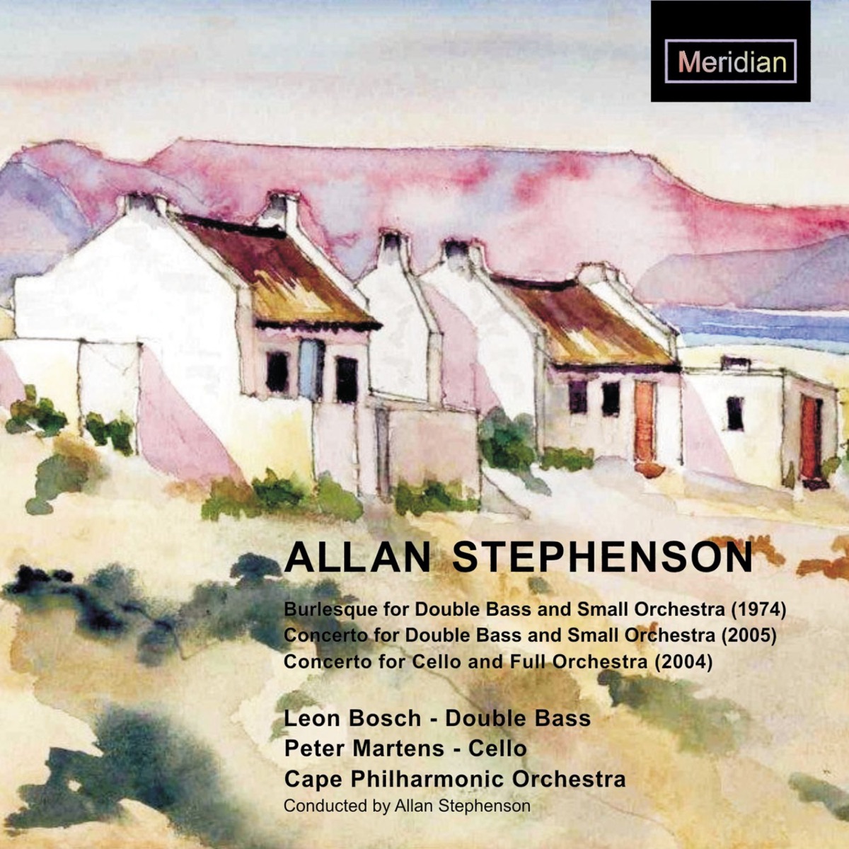 Stephenson: Burlesque for Double Bass - Concerto for Double Bass - Concerto for Cello by Leon Bosch, Allan Stephenson, Peter Martens & Cape Philharmonic Orchestra album cover