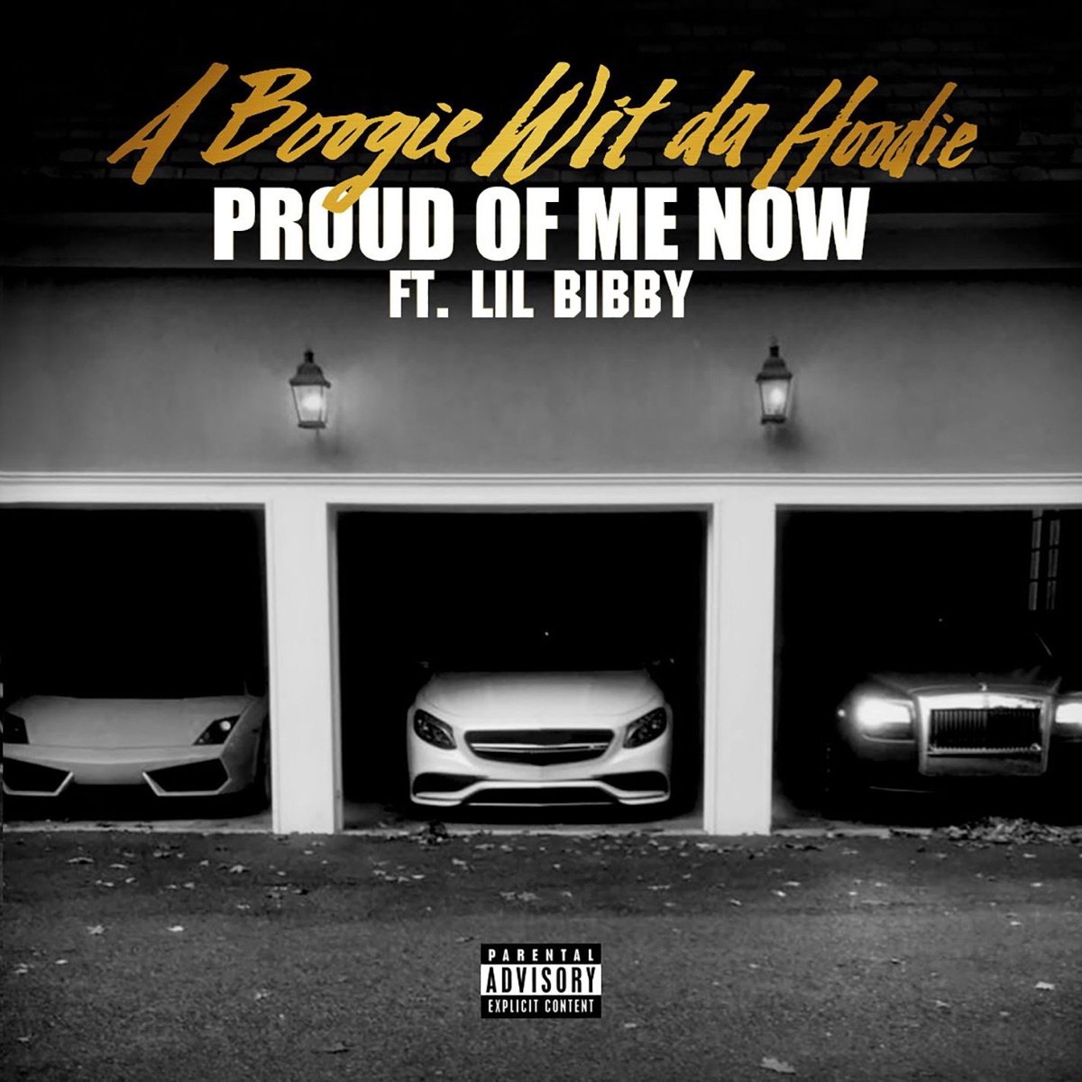 Proud of Me Now (feat. Lil Bibby) - Single by A Boogie wit da Hoodie album cover artwork