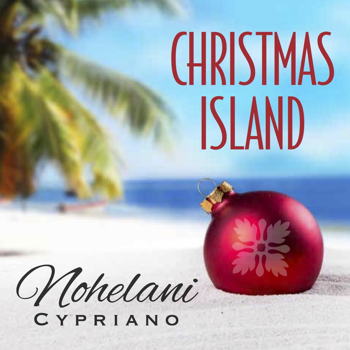 Christmas Island - Single by Nohelani Cypriano album cover