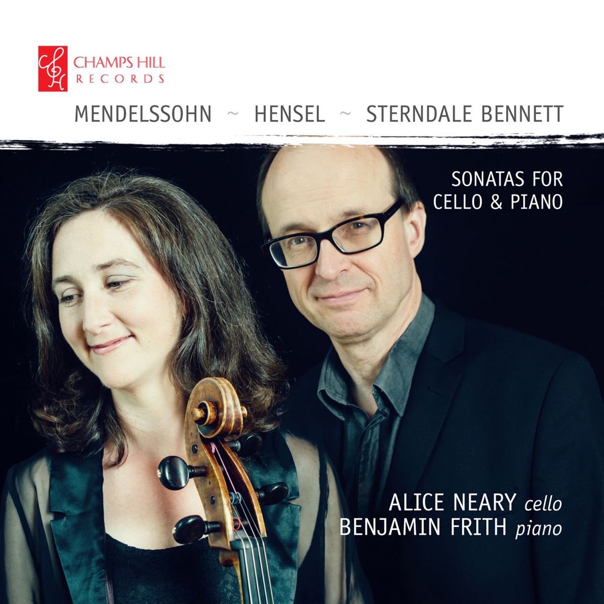 Mendelssohn, Hensel & Sterndale Bennett: Sonatas for Cello & Piano by Alice Neary & Benjamin Frith album cover