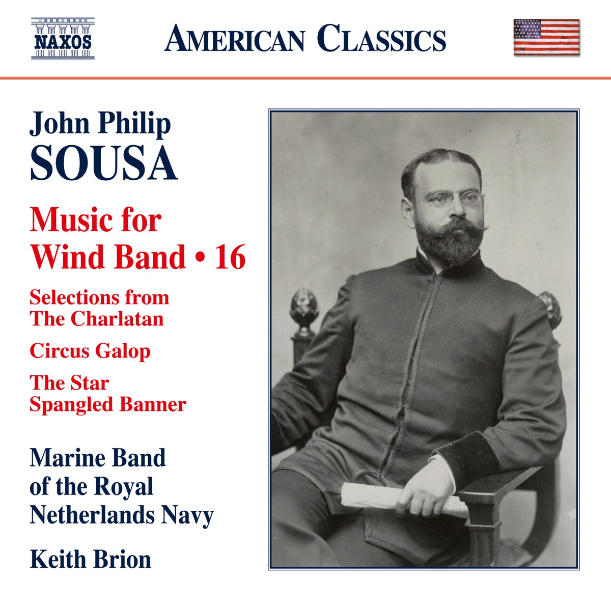 Sousa: Music for Wind Band, Vol. 16 by Marine Band of the Royal Netherlands Navy & Keith Brion album cover