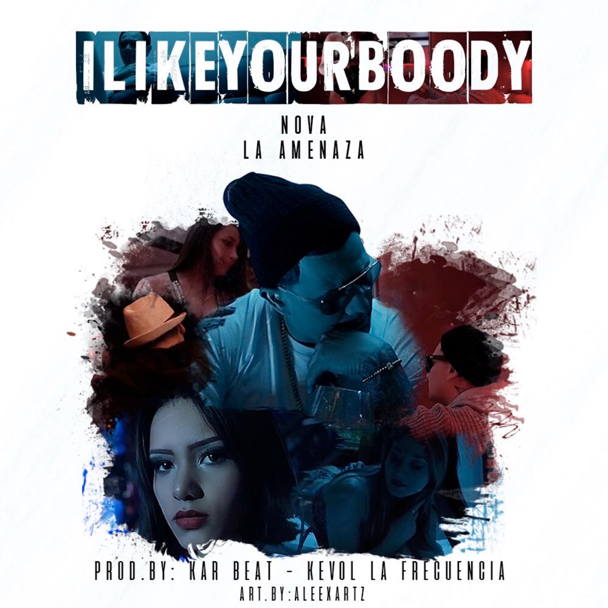 I like your Body - Single by Nova "La Amenaza" album cover