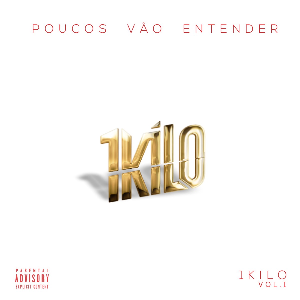 Poucos Vão Entender, Vol. 1 by 1Kilo album cover
