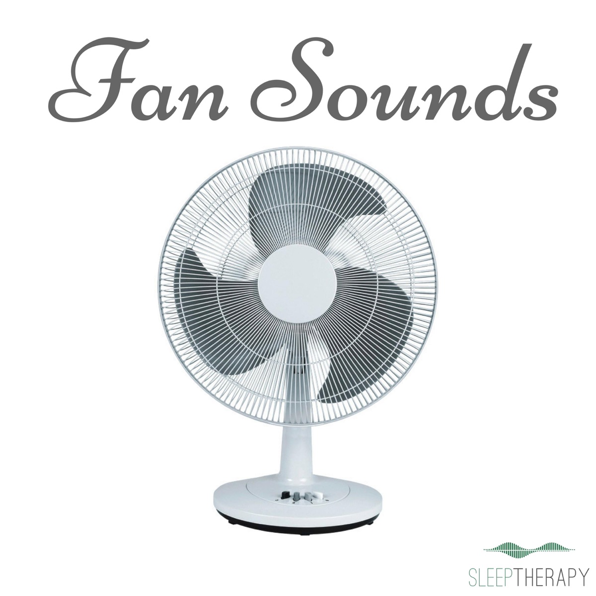 Fan Sounds: White Noise to Sleep, Rest and Relax by SleepTherapy album cover artwork