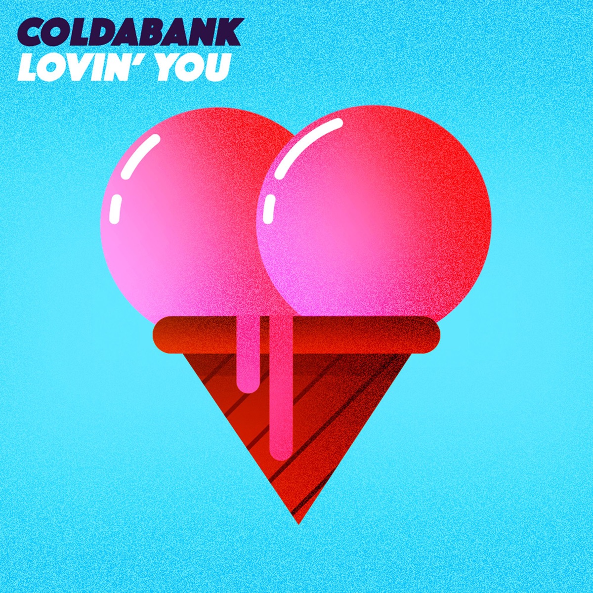 Lovin' You - Single by Coldabank album cover