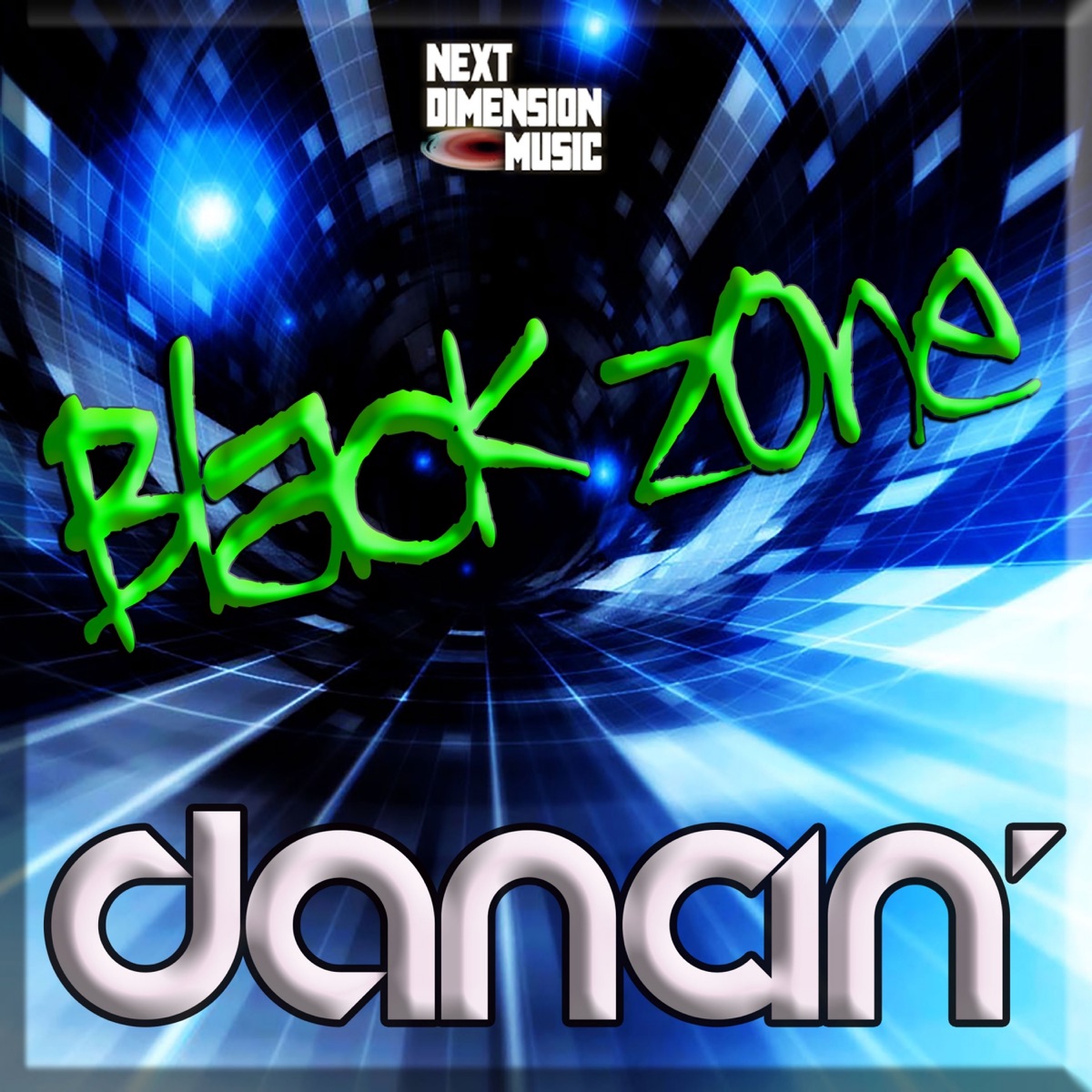 Dancin' - Single by Black Zone album cover