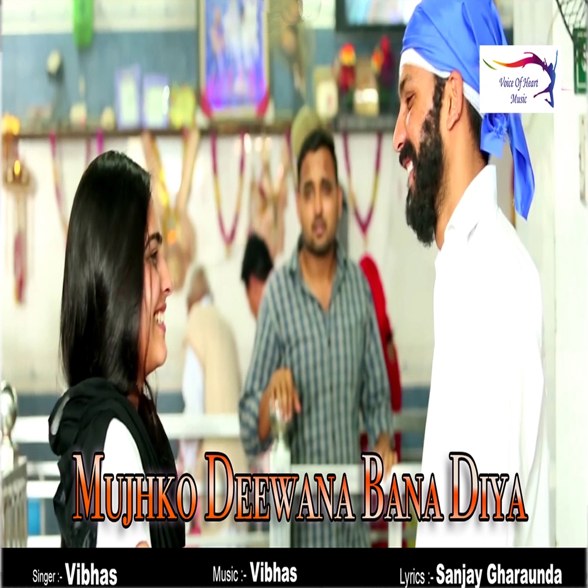 Mujhko Deewana Bana Diya - Single by Vibhas album cover