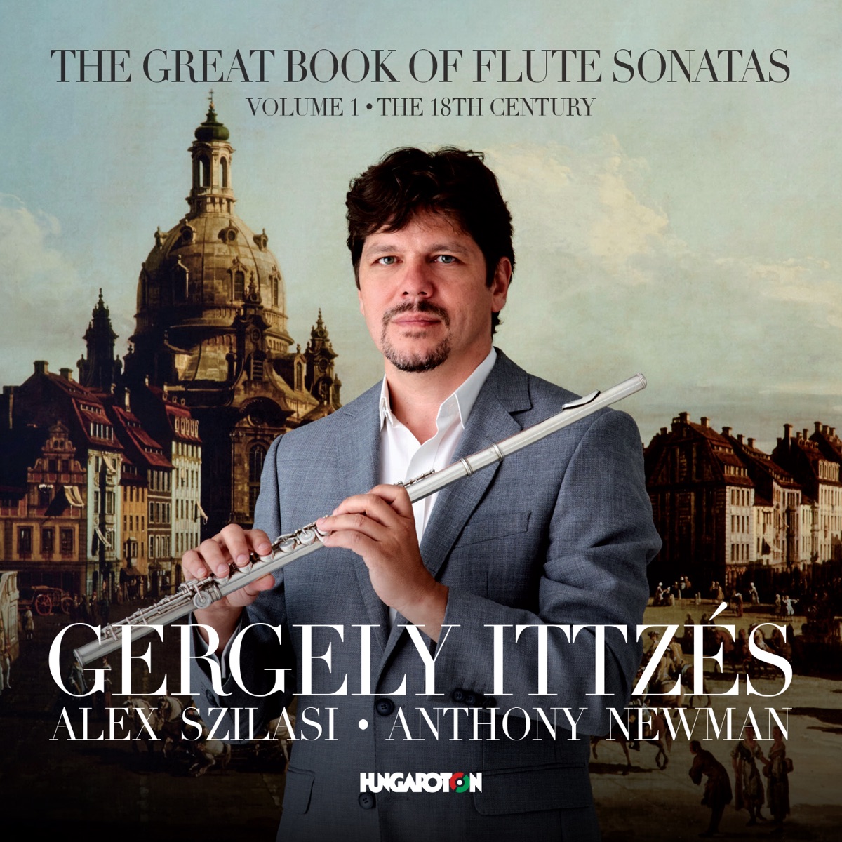 The Great Book of Flute Sonatas (Vol. 1: The 18th Century) by Gergely Ittzés album cover