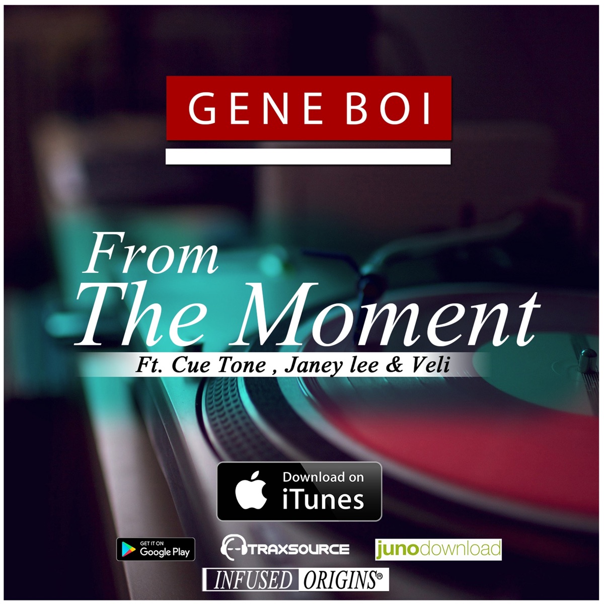 From the Moment (feat. Janey Lee, Cue Tone & Veli) - Single by Gene Boi album cover